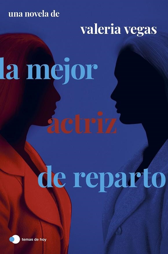 LA MEJOR ACTRIZ DE REPARTO | 9788499989556 | VEGAS, VALERIA