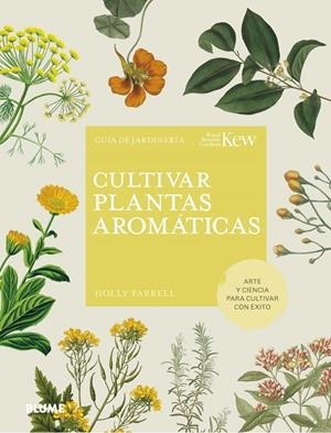 CULTIVAR PLANTAS AROMÁTICAS | 9788419499158 | FARRELL, HOLLY
