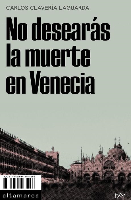 NO DESEARÁS LA MUERTE EN VENECIA | 9788419583246 | CLAVERÍA LAGUARDA, CARLOS