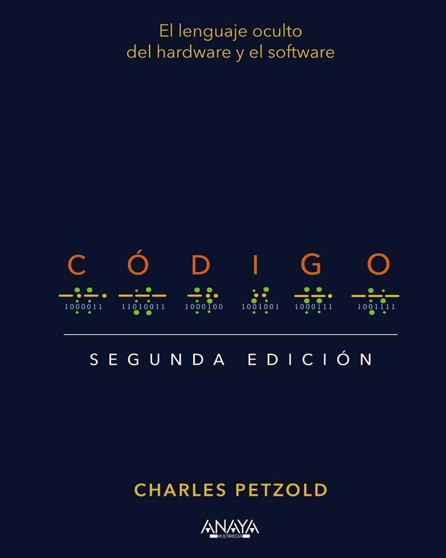 CÓDIGO. SEGUNDA EDICIÓN | 9788441547353 | PETZOLD, CHARLES