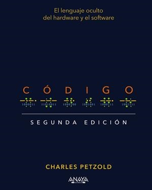CÓDIGO. SEGUNDA EDICIÓN | 9788441547353 | PETZOLD, CHARLES