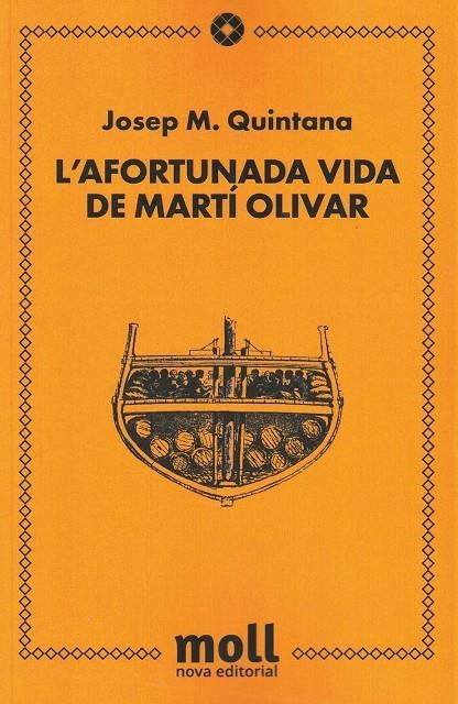L'AFORTUNADA VIDA DE MARTI OLIVAR | 9788427322127 | QUINTANA, JOSEP M