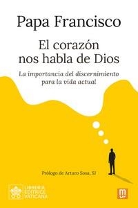 CORAZÓN NOS HABLA DE DIOS, EL | 9788427148093 | PAPA FRANCISCO (JORGE MARIO BERGOGLIO)