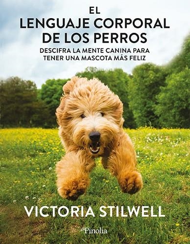 EL LENGUAJE CORPORAL DE LOS PERROS | 9788418965807 | VICTORIA STILWELL