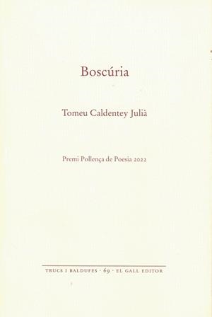 BOSCÚRIA | 9788419321107 | CALDENTEY JULIA, TOMEU