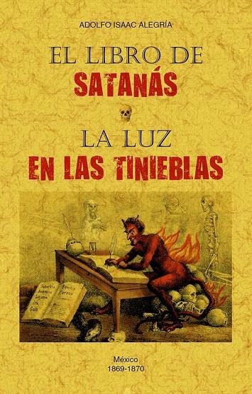 EL LIBRO DE SATANÁS / LA LUZ DE LAS TINIEBLAS | 9788490017586 | ALEGRÍA Y VICTORIA, ADOLFO ISAAC
