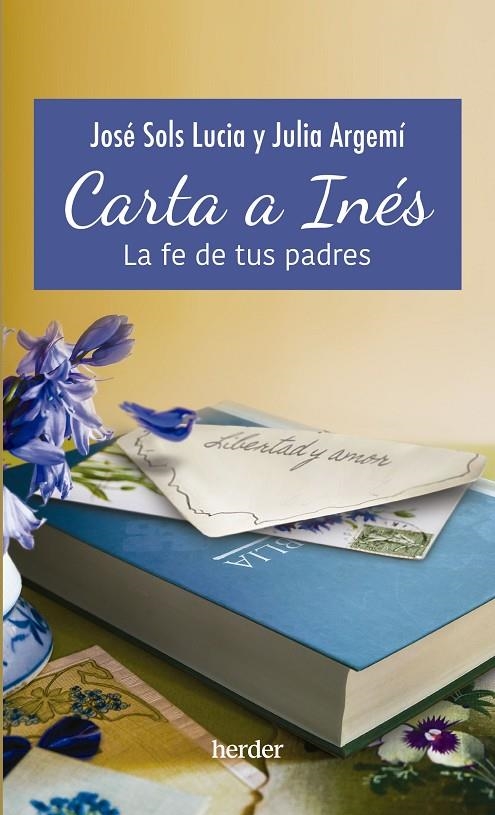 CARTA A INÉS | 9788425450105 | SOLS  LUCIA, JOSÉ/ARGEMÍ­ MUNAR, JULIA