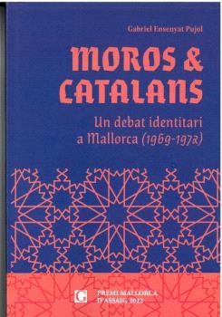 MOROS & CATALANS | 9788412633054 | ENSENYAT PUJOL, GABRIEL