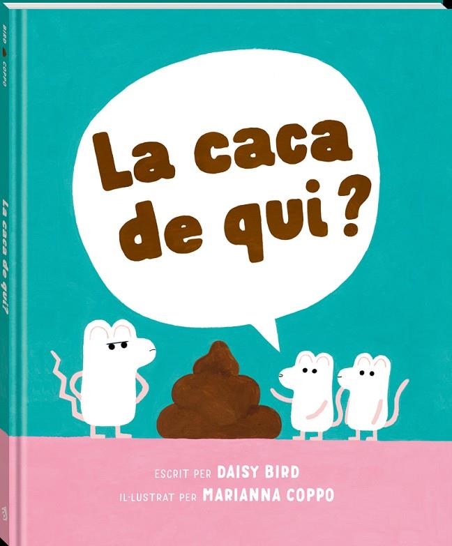 LA CACA DE QUI? | 9788418762741 | BIRD, DAISY