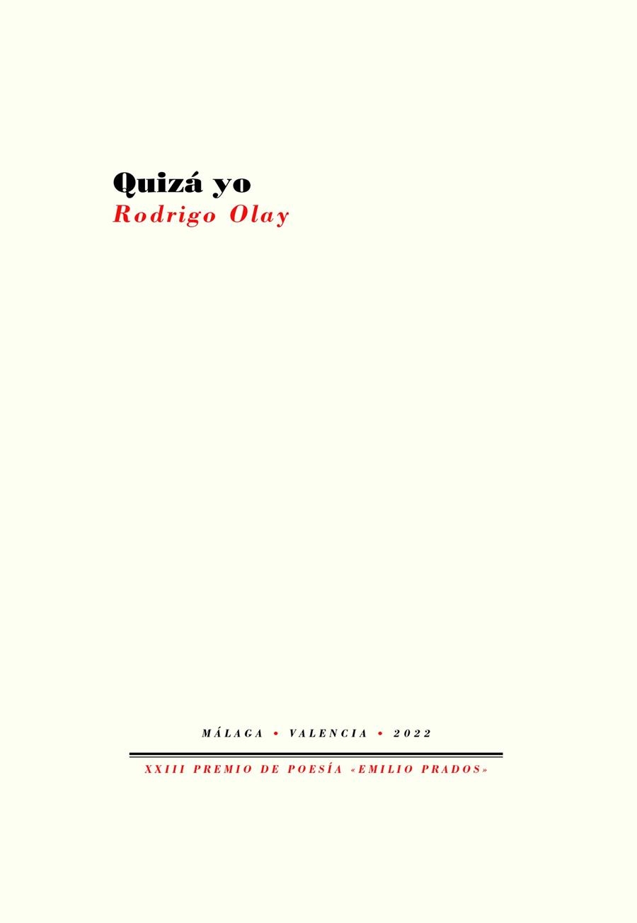 QUIZÁ YO | 9788419633156 | OLAY, RODRIGO