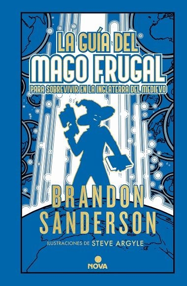 LA GUÍA DEL MAGO FRUGAL PARA SOBREVIVIR EN LA INGLATERRA DEL MEDIEVO (NOVELA SEC | 9788418037900 | SANDERSON, BRANDON