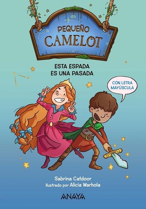 PEQUEÑO CAMELOT: ESTA ESPADA ES UNA PASADA | 9788414335130 | CATDOOR, SABRINA