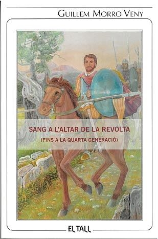 SANG A L'ALTAR DE LA REVOLTA (FINS A LA QUARTA GENERACIÓ) | 9788496019904 | MORRO VENY, GUILLEM
