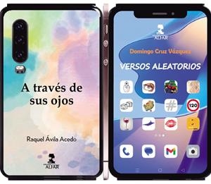 VERSOS ALEATORIOS/A TRAVÉS DE SUS OJOS | 9788478989744 | CRUZ VÁZQUEZ, DOMINGO/ÁVILA ACEDO, RAQUEL