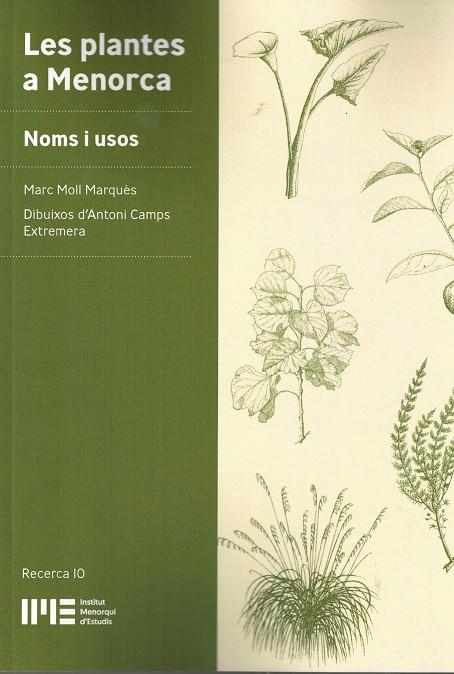 LES PLANTES A MENORCA: NOMS I USOS (SEGONA EDICIÓ) | 9788415291893 | MOLL MARQUÈS, MARC