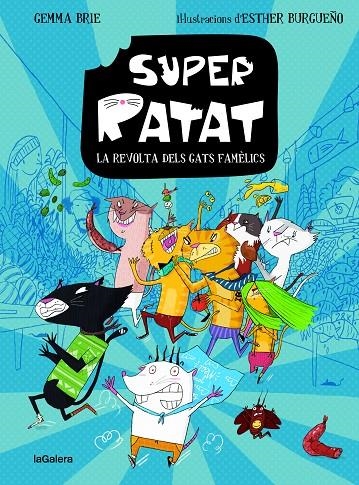 SUPERRATAT 2. LA REVOLTA DELS GATS FAMÈLICS | 9788424672812 | AMARGANT CARBONELL, GEMMA