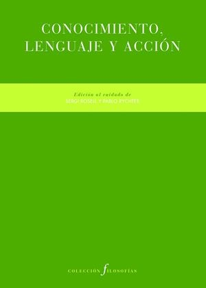 CONOCIMIENTO, LENGUAJE Y ACCIÓN | 9788419633118 | VARIOS AUTORES