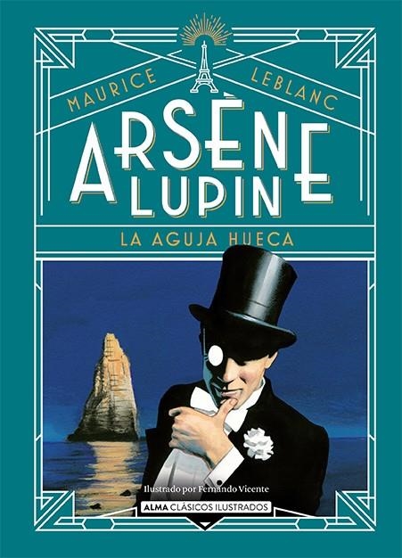 ARSÈNE LUPIN, LA AGUJA HUECA | 9788418933752 | LEBLANC, MAURICE