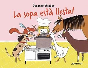 LA SOPA ESTÀ LLESTA! | 9788426148230 | STRABER, SUSANNE