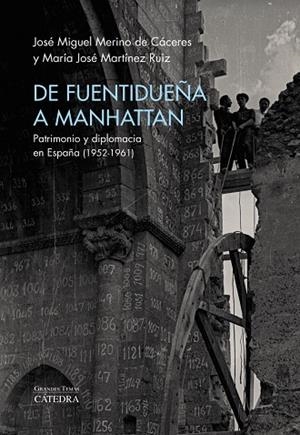 DE FUENTIDUEÑA A MANHATTAN | 9788437646138 | MERINO DE CÁCERES, JOSÉ MIGUEL/MARTÍNEZ RUIZ, MARÍA JOSÉ
