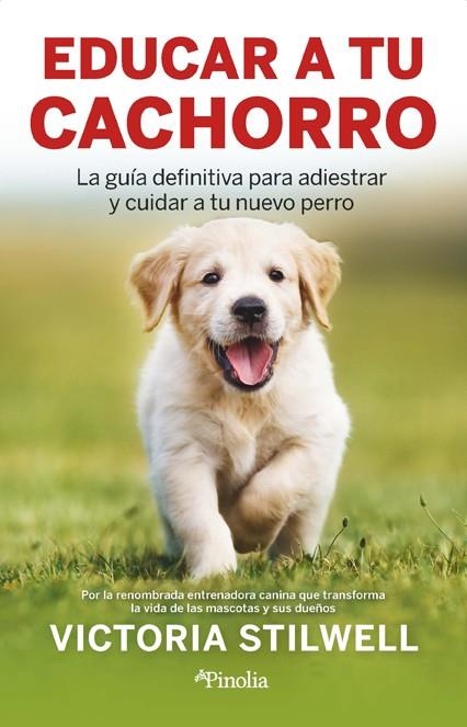 EDUCAR A TU CACHORRO | 9788418965876 | VICTORIA STILWELL