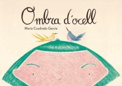 OMBRA D'OCELL | 9788496199798 | CUADRADO GARCÍA, MARÍA