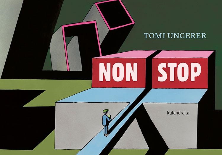 NON STOP | 9788484641421 | UNGERER, TOMI