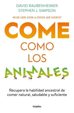 COME COMO LOS ANIMALES | 9788425363696 | RAUBENHEIMER, DAVID/SIMPSON, STEPHEN J.