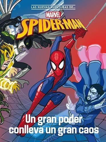 SPIDER-MAN. UN GRAN PODER CONLLEVA UN GRAN CAOS | 9788418610417 | MARVEL