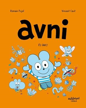 AVNI 5. ÉS ÚNIC! | 9788418909887 | PUJOL, ROMAIN/CAUT, VINCENT