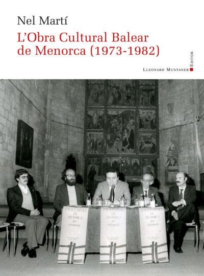 OBRA CULTURAL BALEAR DE MENORCA (1973-1982) (PANORAMA 82), L' | 9788419630216 | MARTI, NEL