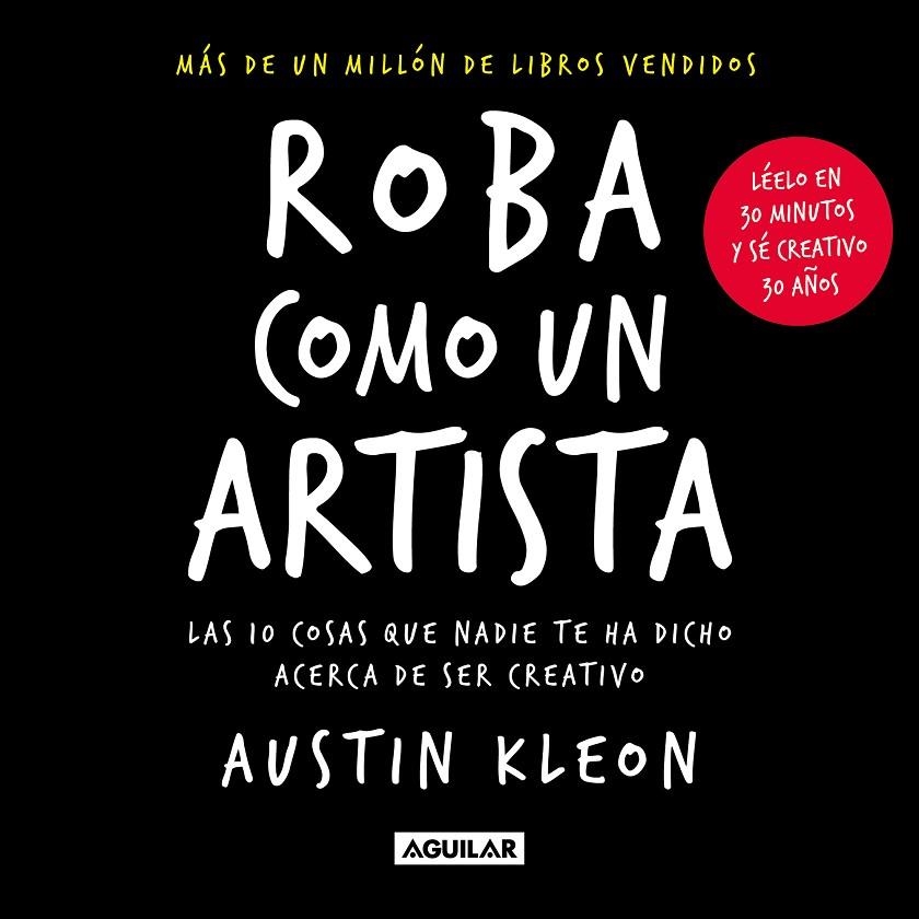 ROBA COMO UN ARTISTA | 9788403523838 | KLEON, AUSTIN