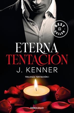 ETERNA TENTACIÓN (TRILOGÍA TENTACIÓN 1) | 9788466370479 | KENNER, J.