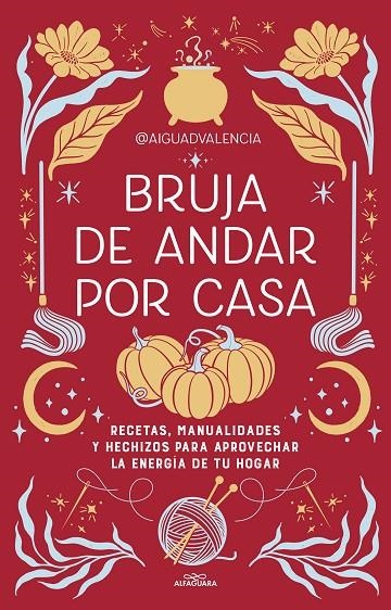 BRUJA DE ANDAR POR CASA | 9788419507822 | @AIGUADVALENCIA