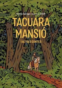 TACUARA MANSIÓ I ALTRES CONTES | 9788496199811 | ISAURRALDE GOMEZ, JORGE