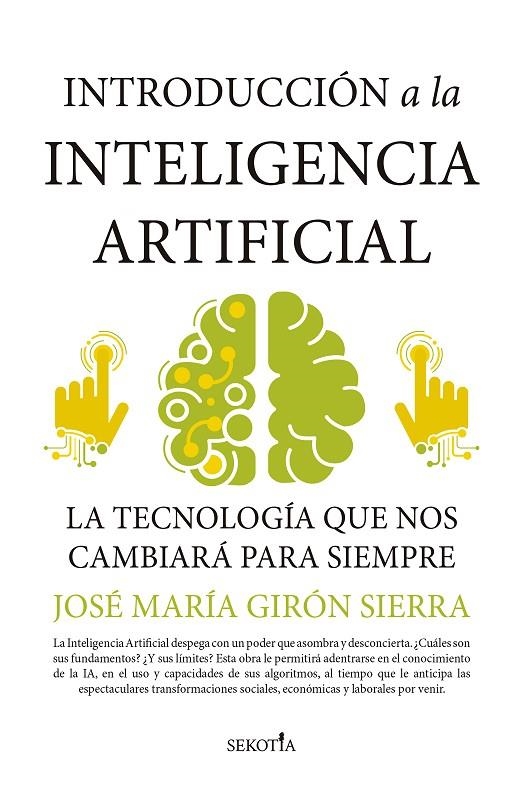 INTRODUCCIÓN A LA INTELIGENCIA ARTIFICIAL | 9788418414572 | JOSÉ MARÍA GIRÓN SIERRA