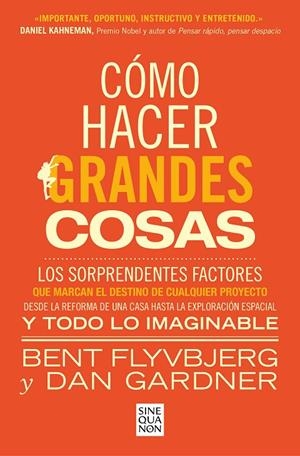 CÓMO HACER GRANDES COSAS | 9788466674249 | FLYVBJERG, BENT/GARDNER, DAN