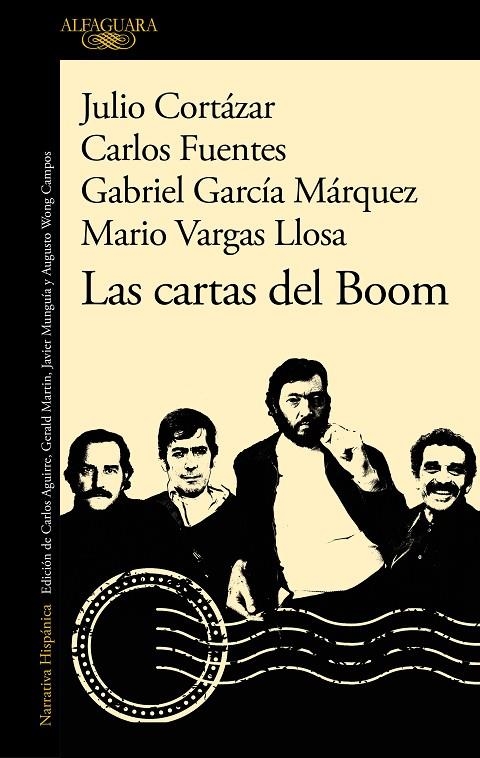 LAS CARTAS DEL BOOM | 9788420460888 | VARGAS LLOSA, MARIO/GARCÍA MÁRQUEZ, GABRIEL/FUENTES, CARLOS/CORTÁZAR, JULIO