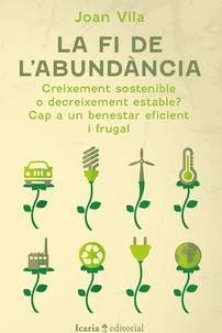 LA FI DE LABUNDANCIA | 9788419200884 | JOAN VILA