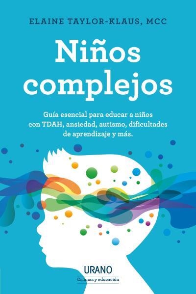 NIÑOS COMPLEJOS | 9788418714009 | TAYLOR-KLAUS, ELAINE