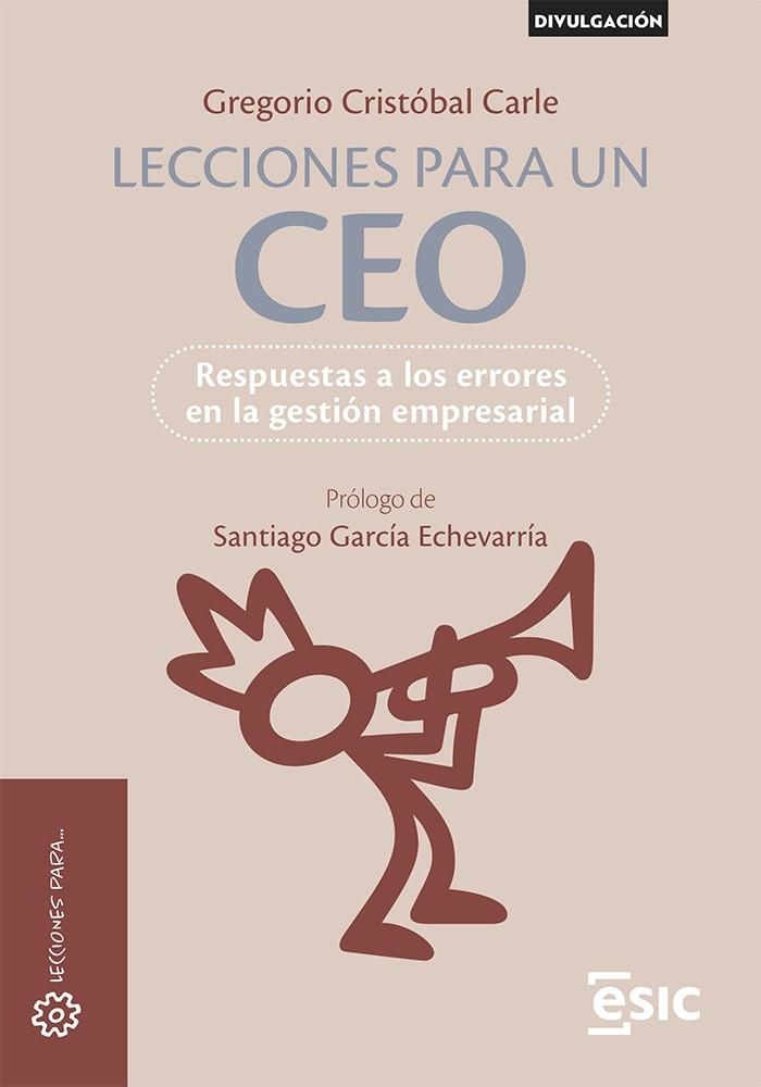 LECCIONES PARA UN CEO | 9788419480828 | CRISTÓBAL CARLE, GREGORIO