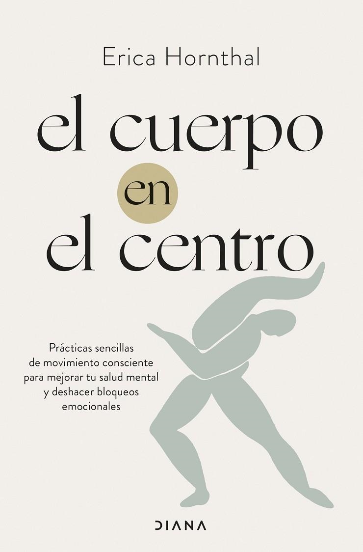 EL CUERPO EN EL CENTRO | 9788411190886 | HORNTHAL, ERICA