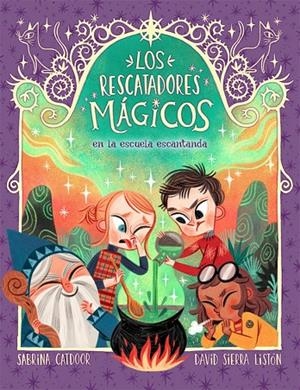 LOS RESCATADORES MÁGICOS 3. EN LA ESCUELA ENCANTADA | 9788424666927 | CATDOOR, SABRINA
