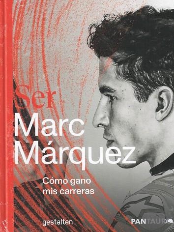 SER MARC MARQUEZ | 9783967041071 | WERNER JESSNER