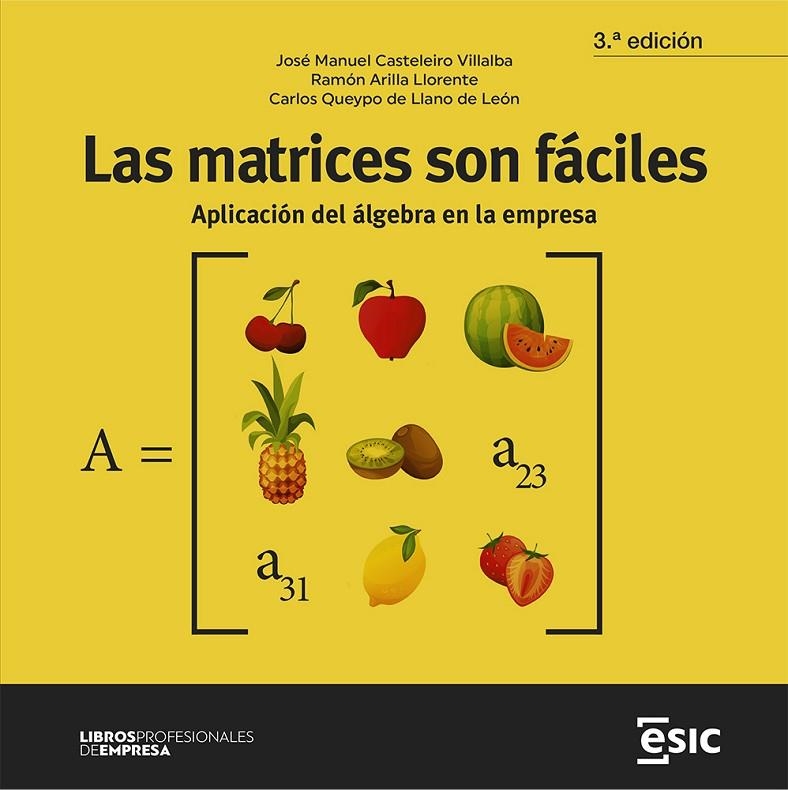 LAS MATRICES SON FÁCILES | 9788419480651 | CASTELEIRO VILLALBA, JOSÉ MANUEL/ARILLA LLORENTE, RAMÓN/QUEYPO DE LLANO DE LEÓN, CARLOS