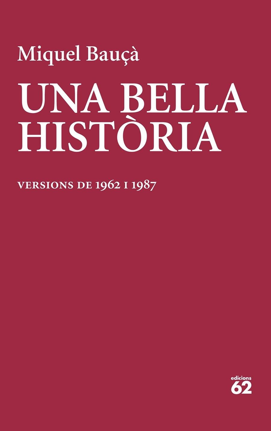 UNA BELLA HISTÒRIA | 9788429781199 | BAUÇÀ ROSSELLÓ, MIQUEL