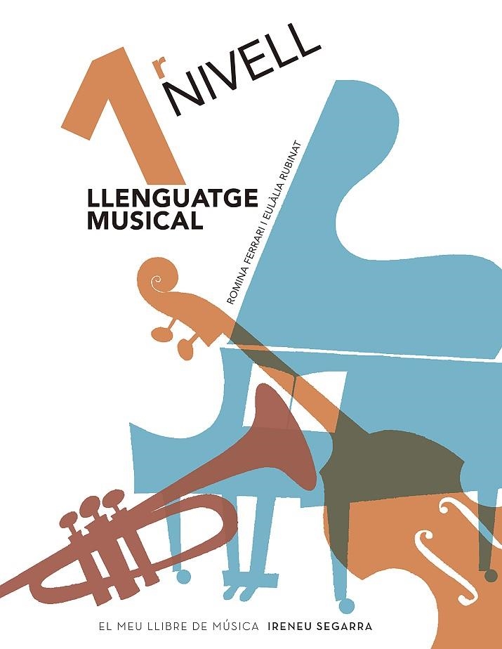 LLENGUATGE MUSICAL, NIVELL 1 | 9788491912712 | FERRARI, ROMINA/RUBINAT, EULÀLIA