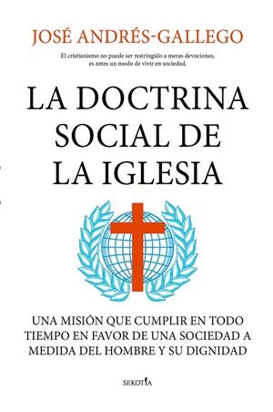LA DOCTRINA SOCIAL DE LA IGLESIA | 9788418414558 | JOSÉ ANDRÉS-GALLEGO