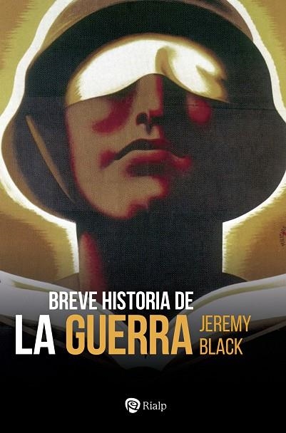 BREVE HISTORIA DE LA GUERRA | 9788432164774 | BLACK, JEREMY