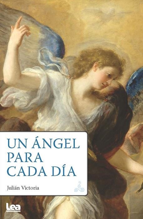 UN ÁNGEL PARA CADA DÍA | 9788411318112 | JULIÁN VICTORIA